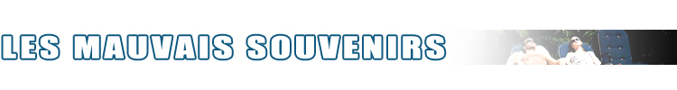 Les mauvais souvenirs 2011