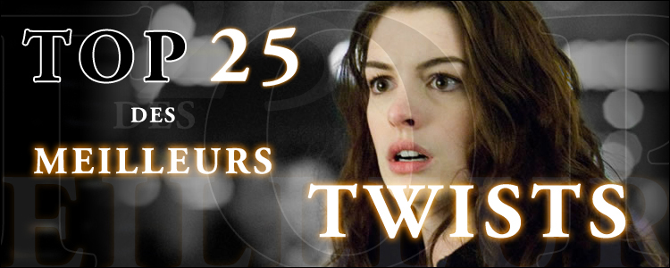 Top 25 meilleurs twists