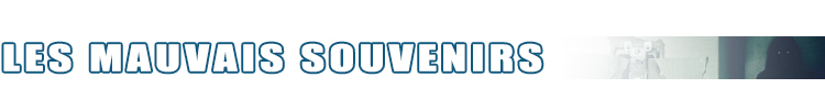 les-mauvais-souvenirs-2016